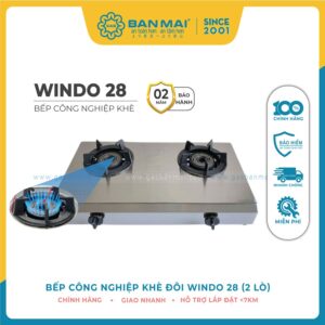 Bếp Khè Đôi Windo 28